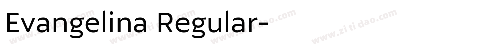 Evangelina Regular字体转换